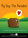 My Dog: The Paradox (eBook): A Lovable Discourse about Man's Best Friend